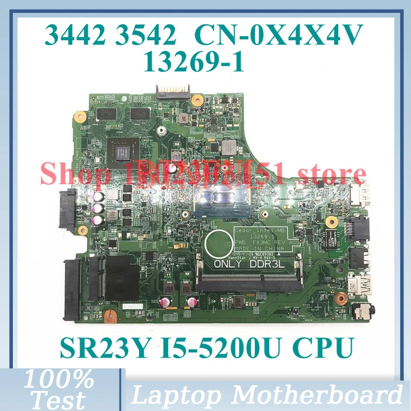 

CN-0X4X4V 0X4X4V X4X4V With SR23Y I5-5200U CPU 13269-1 For DELL 3542 3443 3543 3442 Laptop Motherboard 100% Tested Working Well