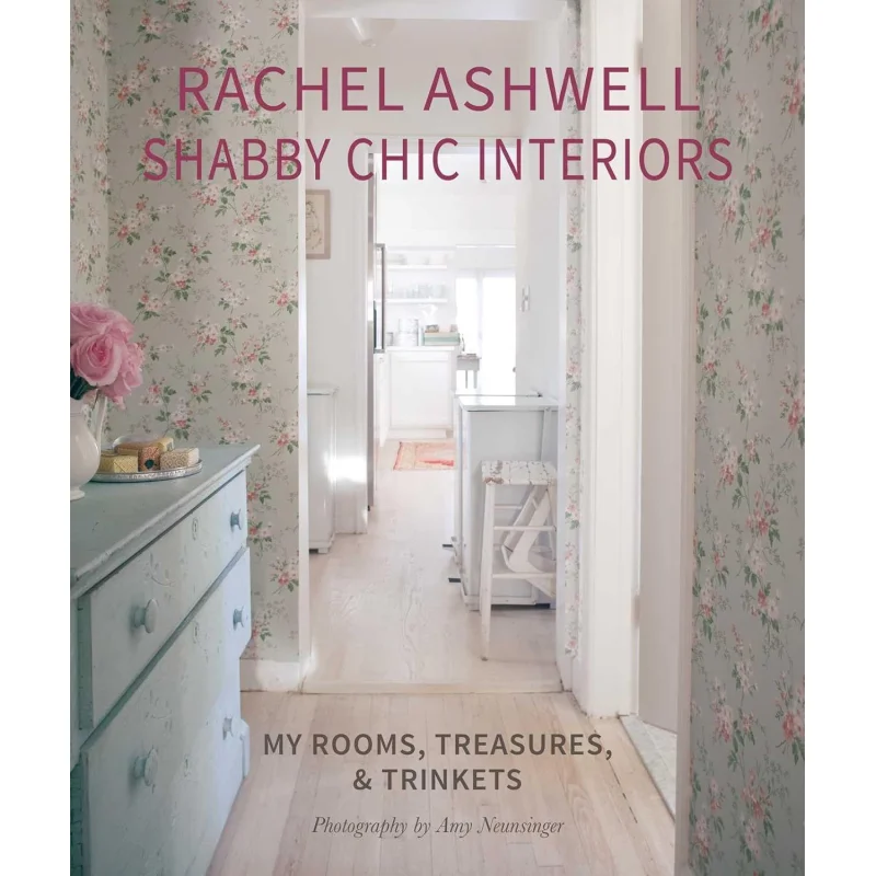 

Rachel Ashwell Shabby Chic Interiors Rachel Ashwell CICO Books 9781800653016 Book