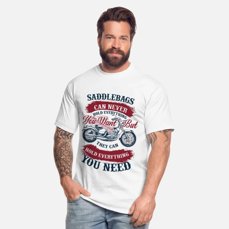 

Saddlebags can never hold everything Funny Motorcycle Gift t shirt for Cafe Racer Full Of Spee Graphic clothes All size Tops