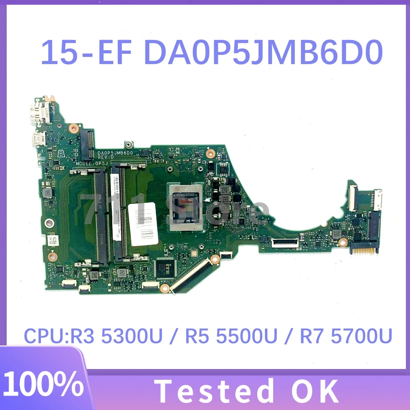 DA0P5JMB6D0 W/ R3 5300U / R5 5500U / R7 5700U CPU High Quality Mainboard For HP 15-EF 15S-ER 15S-EQ Laptop Motherboard 100% Test