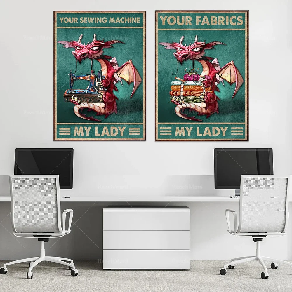 Dragon your sewing machine my lady poster, retro poster, fashion room sewing lover gift, sewing room decoration wall art poster