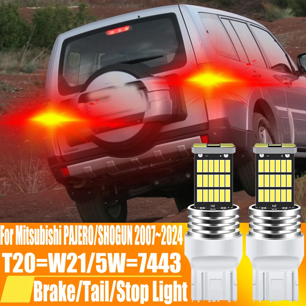 2 stücke T20 W21/5W 7443 W21W 580 7440 LED Brems Lampe Rücklicht Canbus Stop diode Birne 12v Für Mitsubishi PAJERO SHOGUN 2007 ~ 2024