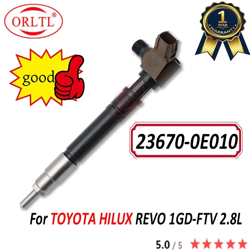 HOT 23670-0E010 New Diesel Fuel Injector 236700E010 Nozzle 23670 0E010 FOR TOYOTA HILUX REVO 1GD-FTV 2.8L 23670-0E020 ORLTL