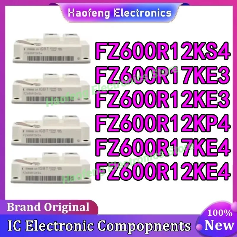 

FZ600R12KE3 FZ600R12KS4 FZ600R17KE3 FZ600R12KP4 FZ600R17KE4 FZ600R12KE4 IGBT Power Module