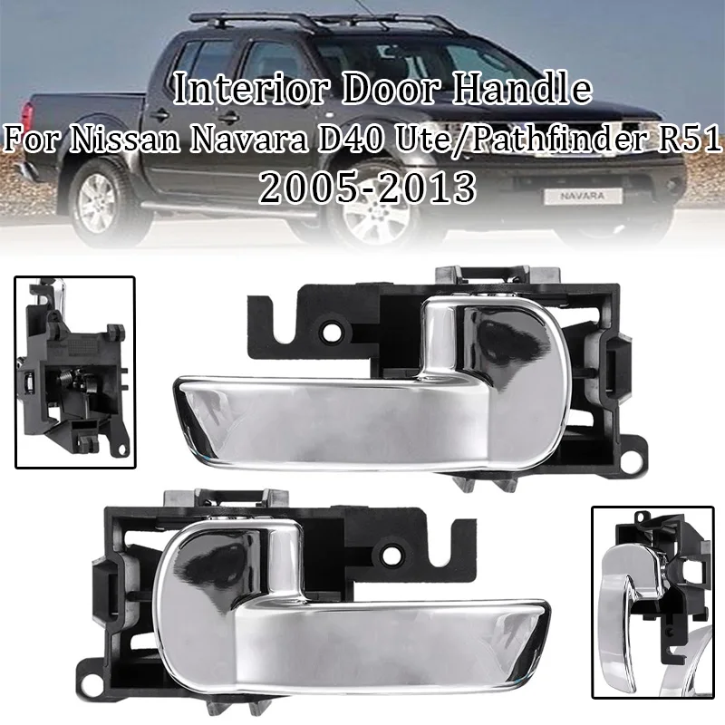 Car Door Handle Interior Front Rear Left Right For Nissan Pathfinder R51 05-13 /Navarre D40 Ute 2005-2013  W02-777 80670-4X02B