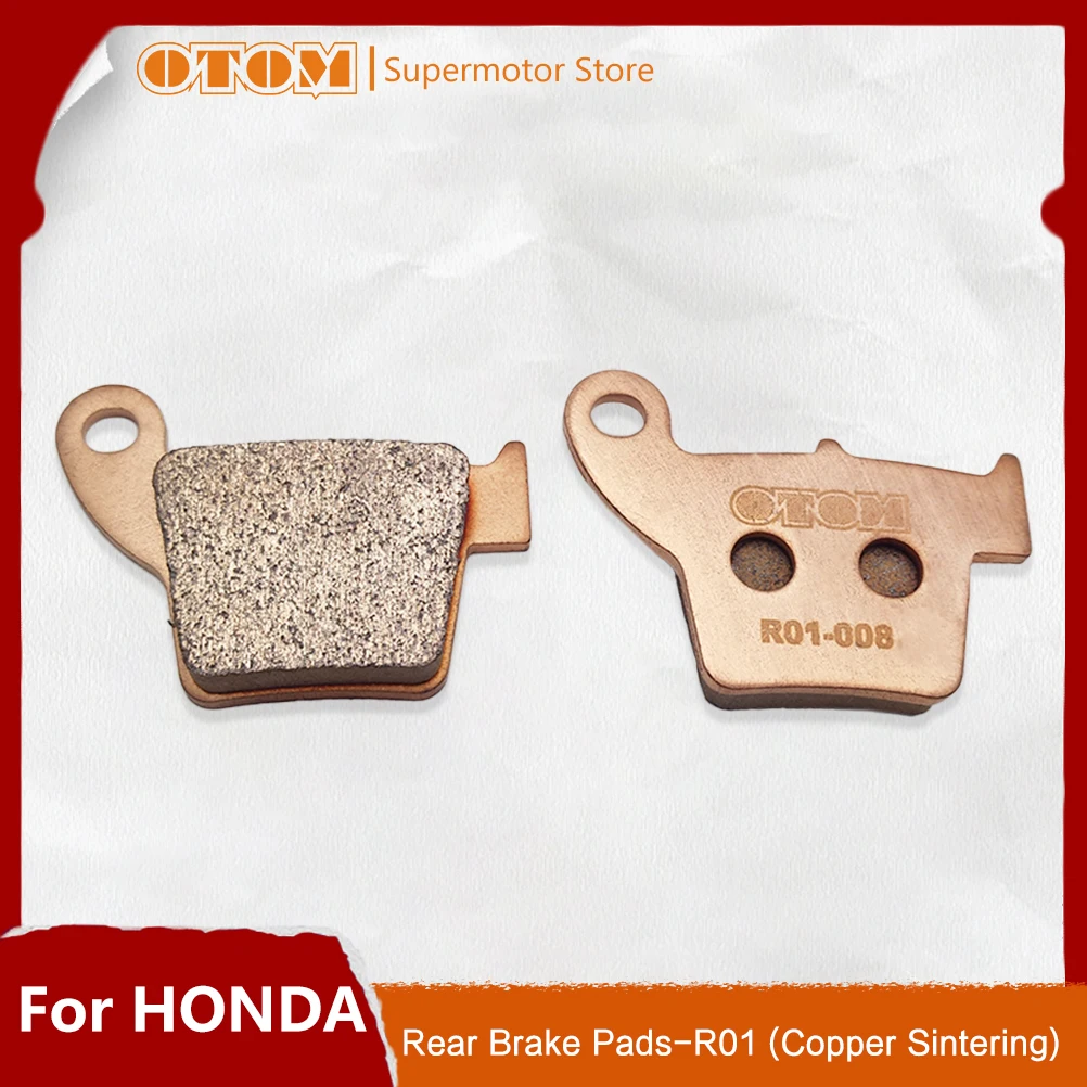 OTOM Motorcycle Rear Brake Pads Copper Sintering Brake Disks Disc Braking For HONDA CR125 CRF250R CRF250X 450R 450X CRF450L Bike