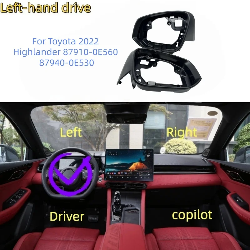 

For Toyota 2022 Highlander Rearview Mirror Frame 87910-0E560 87940-0E530