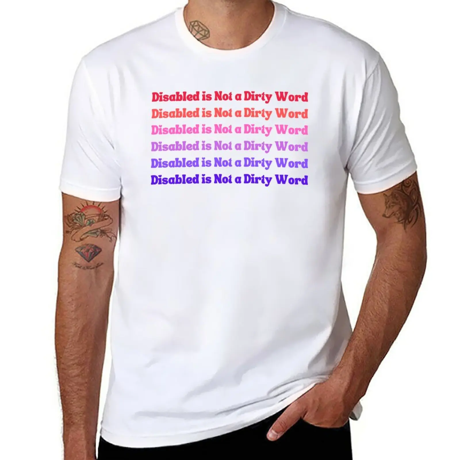 New Disabled is not a dirty word T-Shirt vintage t shirt funny t shirts quick drying shirt new edition t shirt tshirts for men