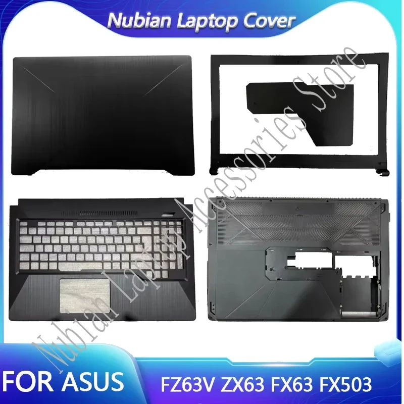 For ASUS FX63 ZX63 FX63V FX503 FX503V FX503VM LCD Back Cover/LCD Front Cover/Palm Rest/Bottom Cover/Memory Cover