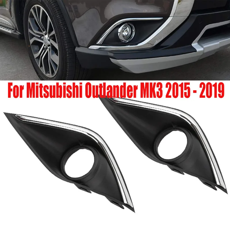 

Front Bumper Fog Light Cover Trim Bezel Left And Right Fit For Mitsubishi Outlander 2015-2019 Car Fog Lamp Frame Cover ﻿Replace