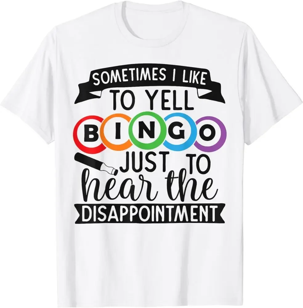 Sometimes I Yell Bingo Gift for Bingo Lover Mom Unisex T-Shirt