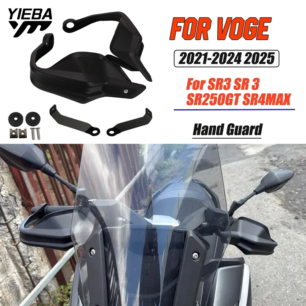 

2025 New SR3 Hand Guards Cover For VOGE SR3 SR250GT SR4MAX 2023 2024-2026 Motorcycle Handguard Handle Protection Wind Shield