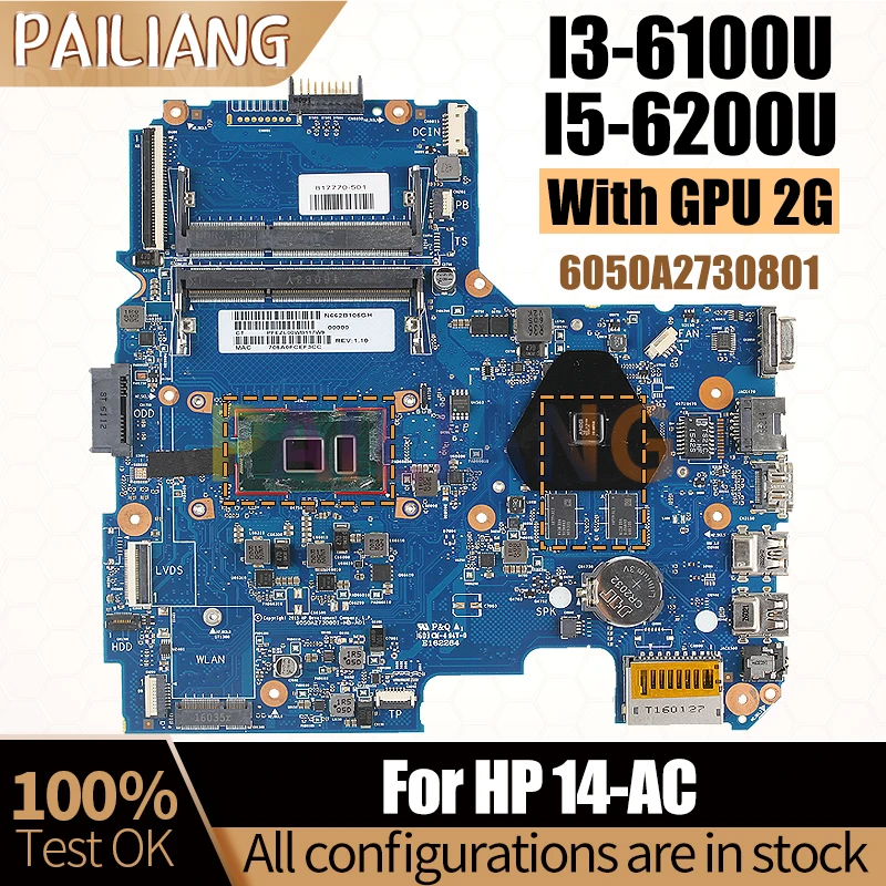 For HP 14-AC Notebook Mainboard 6050A2730801 I3-6100U I5-6200U 216-0867030 2G 827687-001 Laptop Motherboard Full Tested