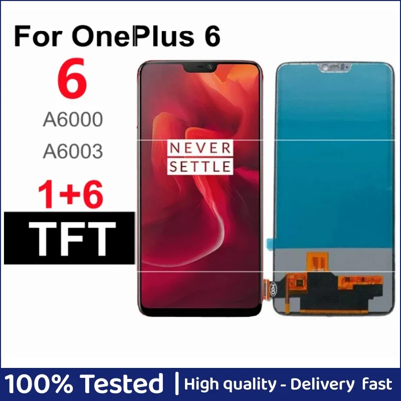 

6.28" TFT For Oneplus 6 LCD A6000 A6003 Display for Oneplus6 Touch Screen Digitizer Assembly Replacement 1+6 lcd Screen