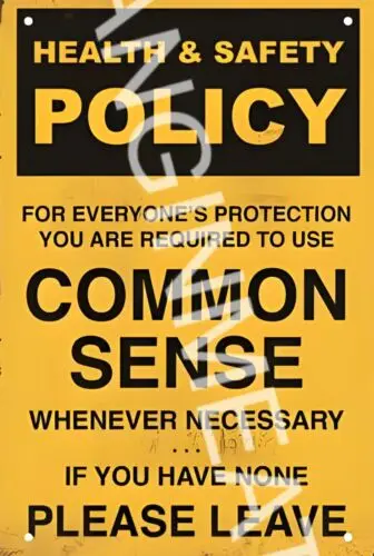 And Safety Policy Funny Sign  Aluminum Metal Sign-Aluminum