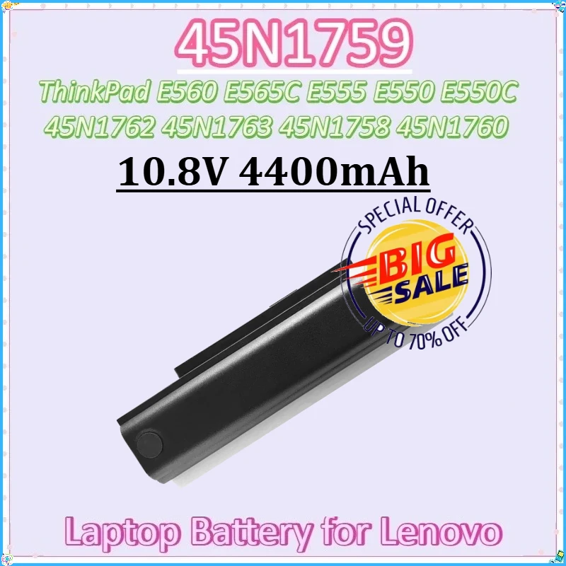 

10.8V 4400mAh for Lenovo ThinkPad E555 E560 E565C E550 E550C 45N1760 45N1761 45N1762 45N1763 45N1758 New 45N1759 Laptop Battery