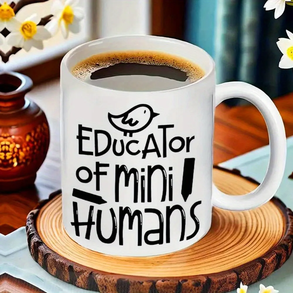 11oz Educator Of Mini Humans Ceramic Mug Cute Bird Print Teacher Gift Coffee Cup