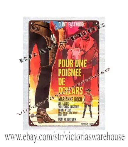 1p,wall art 1966 A FISTFUL OF DOLLARS CLINT FRENCH MOVIE POSTER tin sign