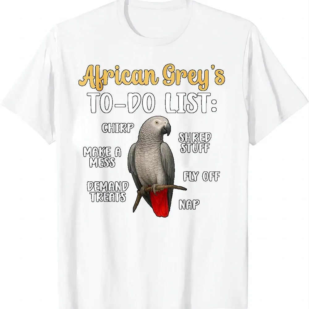 To Do List African Grey Owner African Grey Parrot Lover T-Shirt Mens Fashion Casual Customizable Short Sleeve Printed T-shirt