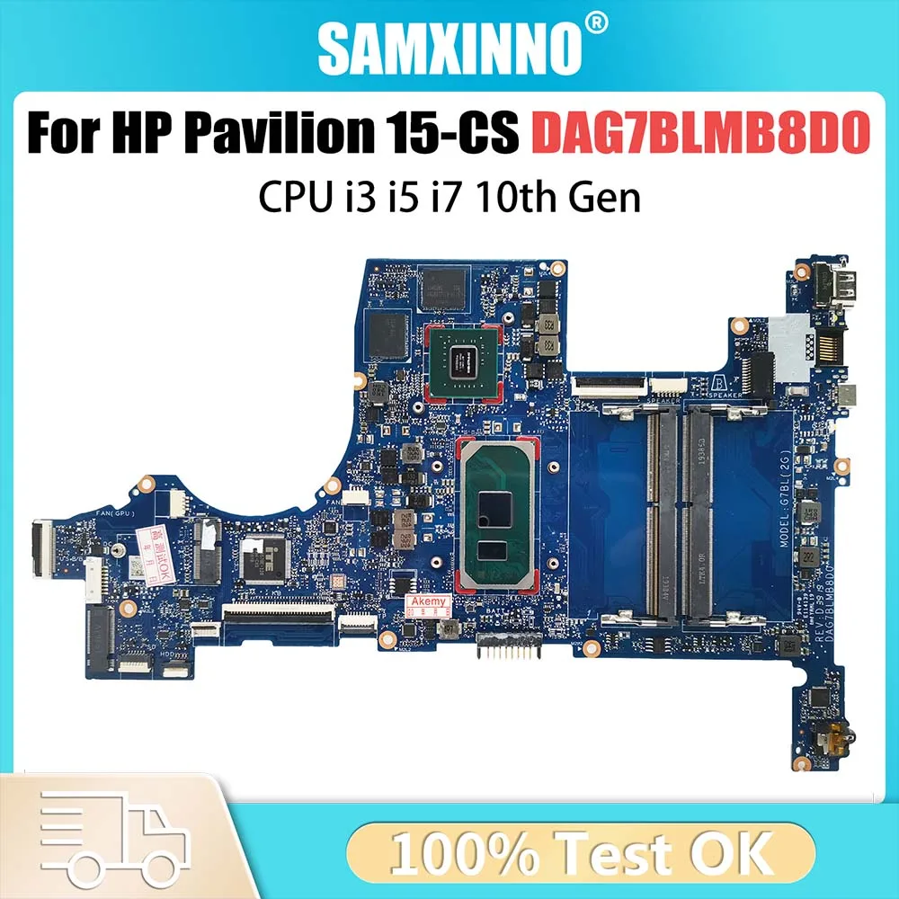 

Computer Mainboard For HP Pavilion 15CS L67287-601 L76585-601 L67288-601 DAG7BLMB8D0 Laptop Motherboard I3 I5 I7 10th Gen GPU 2G