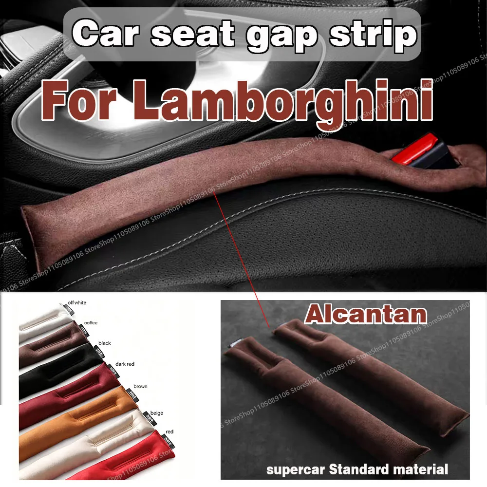 

For Lamborghini Car Seat Gap Filler Soft Car Styling Padding Leak Pad Plug Spacer Interior Accessories Car Organizer
