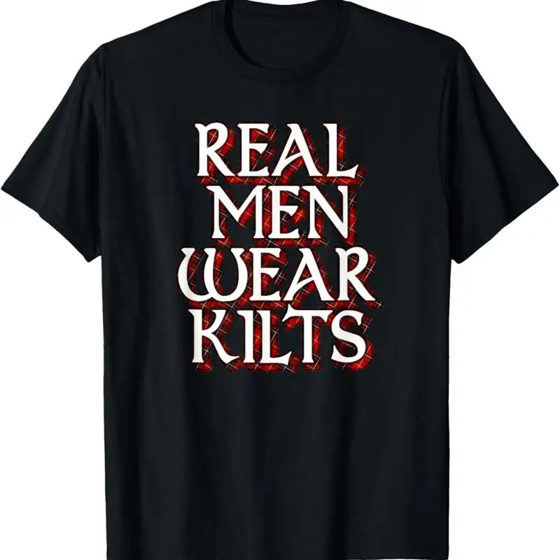 Scottish Red Tartan Plaid Real Men Wear Kilts T Shirt