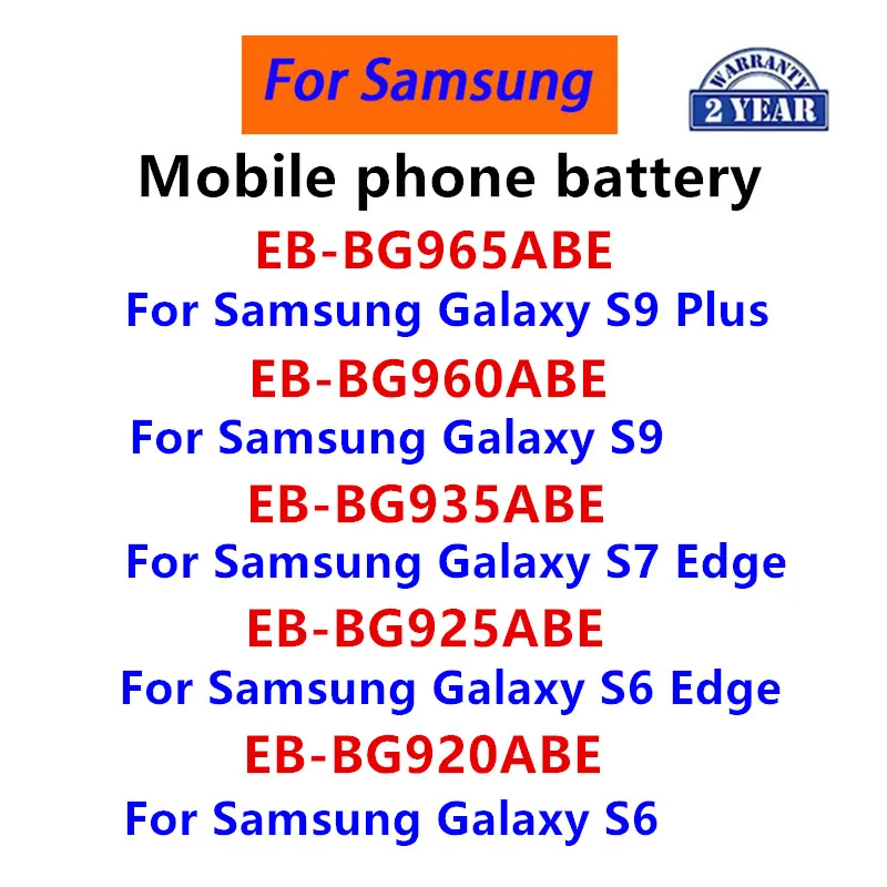 

EB-BG920ABE BG925ABE BG935ABE BG960ABE BG965ABE Battery For Samsung Galaxy S6 Edge S7 Edge S9 S9 PLUS G9200
