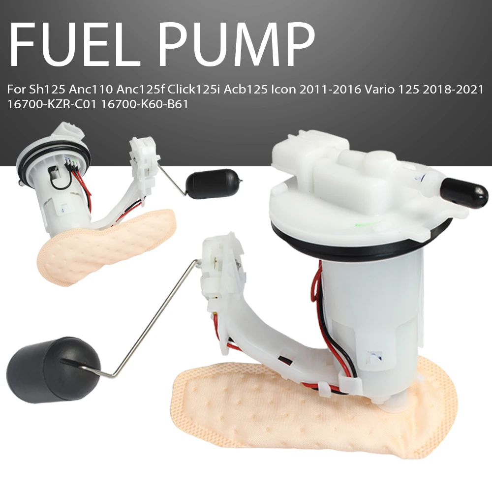 

Fuel Pump For Anc110 125f Click125i Sh125A cb125 Icon 2011-2016 Vario 125 2018-2021 16700-KZR-C01 16700-K60-B61