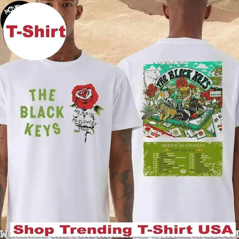 

The Black Keys No Rain Flowers Europe Tour 2025 Dates List Two Sided T Shirt