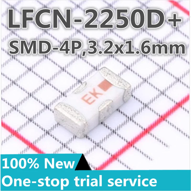 

1-100pcs LFCN-2250D+ package SMD-4P,3.2x1.6mm 50Ω new original genuine RF microwave chip low-pass filter MINI RF filter