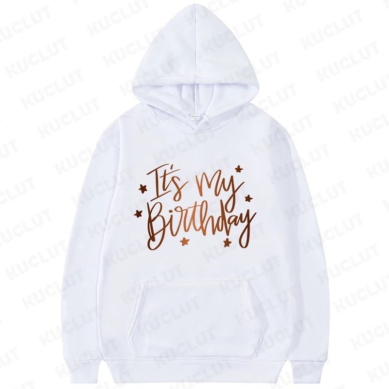 É o meu aniversário Hoodies para meninas, Sweet Coreano Pullovers, Top Juventude Adolescente, Camisolas de festa de aniversário, Namorada Presente Top