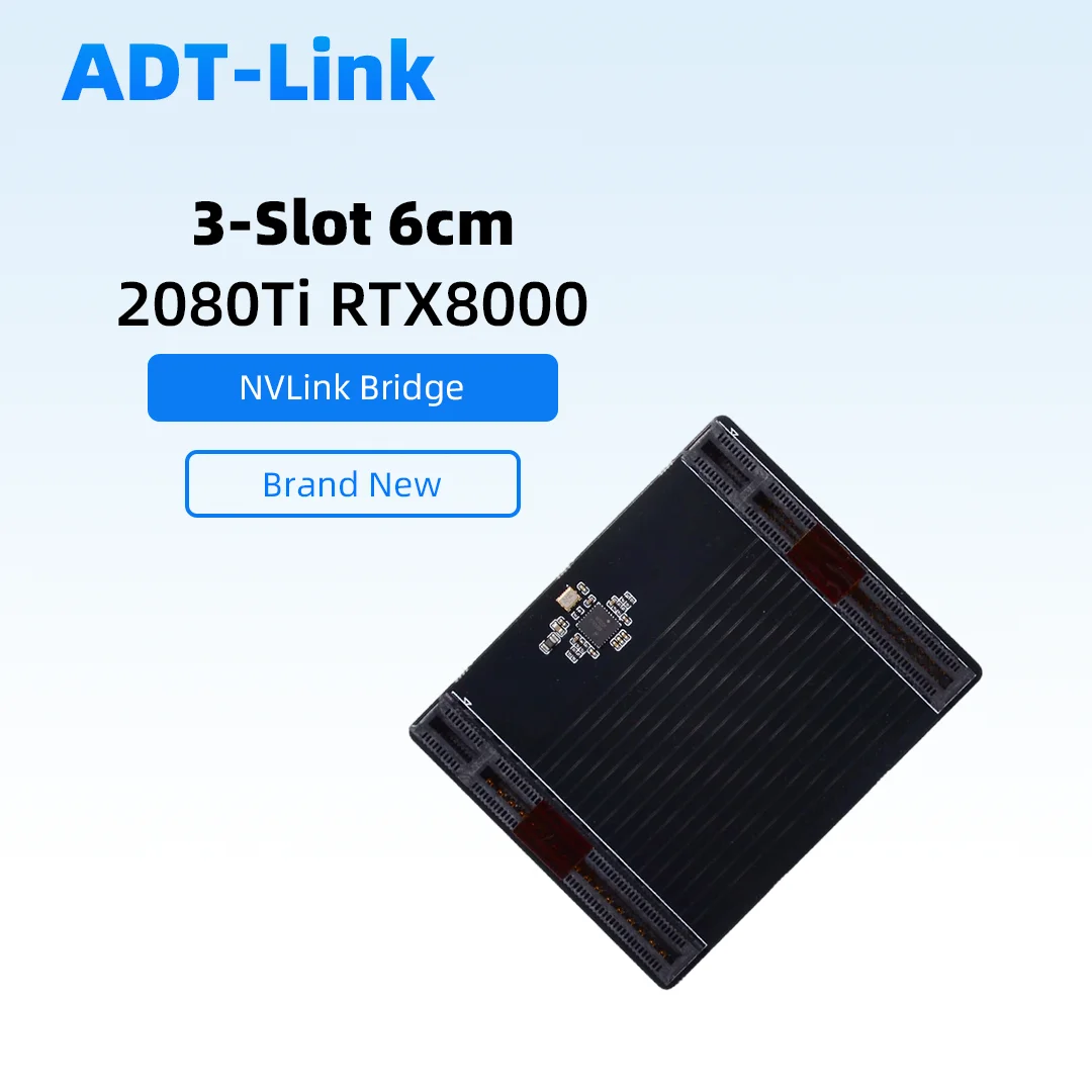 

2080 Ti NVLink Bridge 3-Slot 60mm 2 / 4 Slot for GV100 2080 TITAN RTX RTX 6000 RTX 8000 High Speed NVIDIA GPU Connector Adapter