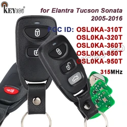 KEYECU 313 /315MHz OSL0KA-310, TOSL0KA-320T, OSL0KA-360T/ 850T / 950T for Hyundai Elantra Tucson Sonata 2005-2016 Remote Key Fob