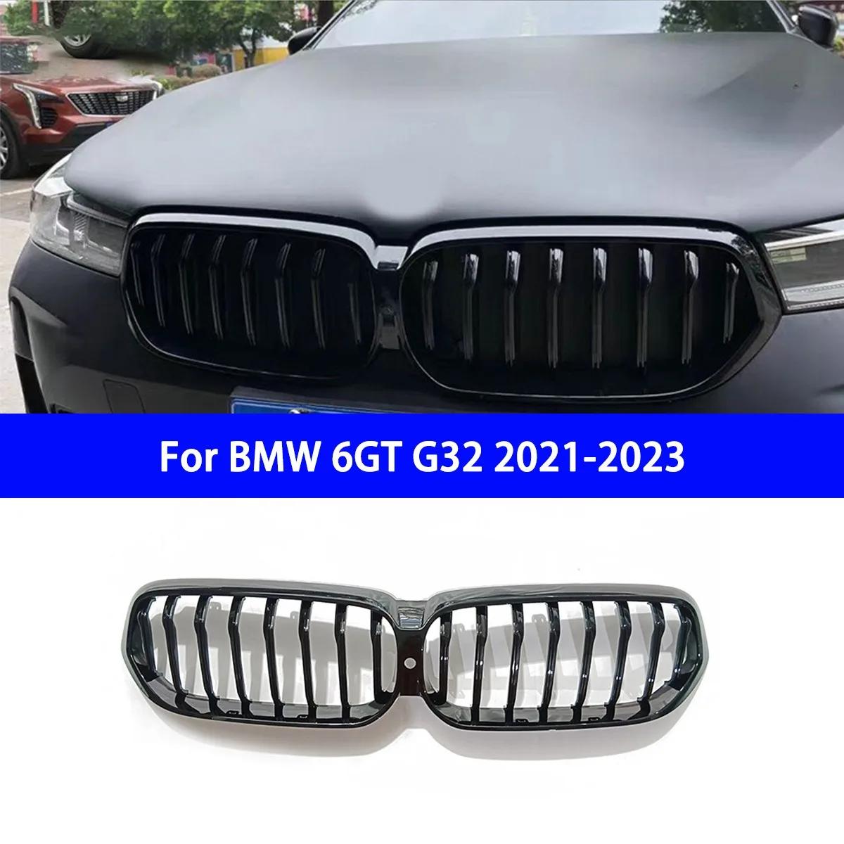 

Suitable for Replacing The Original BMW 6GT G32 2021-2023 Single Line Model with A Bright Black Grille