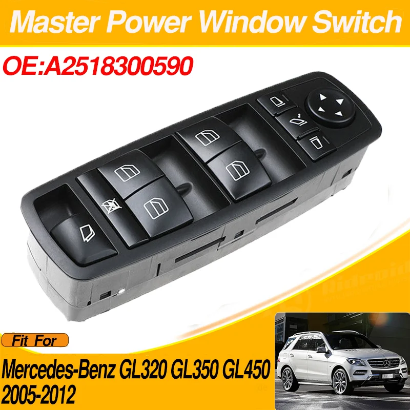 Power Window Control Switch Regulator Master Button A2518300590 For Mercedes-Benz GL320 GL350 GL450 2005-2012