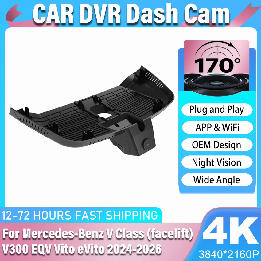 New! Car DVR WiFi Dash Cam Camera For Mercedes-Benz V Class (facelift) W447 V300 EQV Vito eVito 2024-2026, Plug and Play DashCam