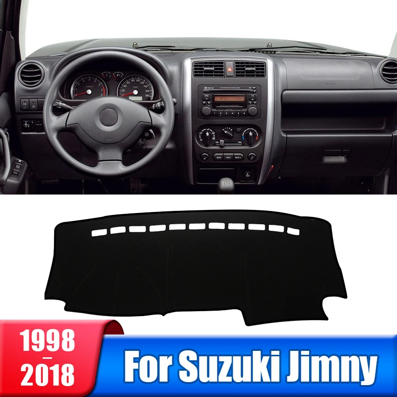 

Car Dashboard Cover For Suzuki Jimny JB23 JB33 JB43 1998 - 2008 2009 2010 2011 2012 2013 2014 2015 2016 2017 2018 Accessories