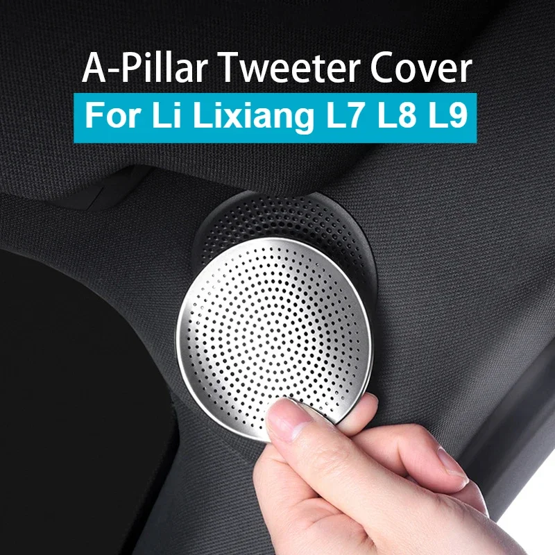 

For Li LiXiang L7 L8 L9 2022 2023 A-Pillar Roof Audio Stainless Steel Protective for Leading Ideal Lixang A-Pillar Tweeter Cover