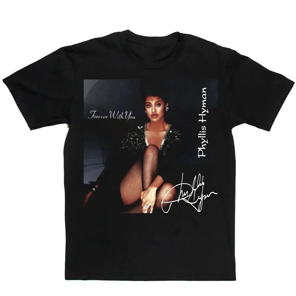 Hot Phyllis Hyman Forever with You Gift For Fans T-Shirt S-5XL