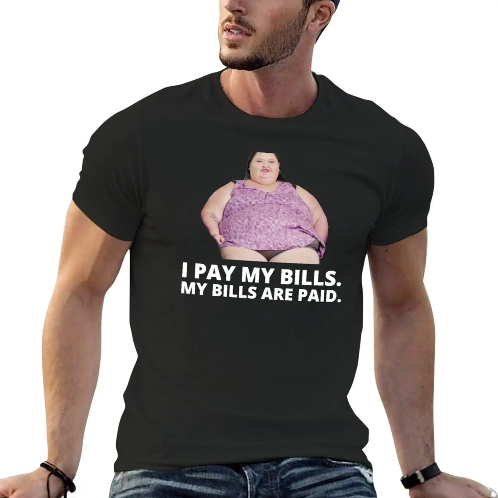 1000lb Sisters Amy Slaton - I Pay My Bills T-Shirt cheap stuff cotton graphic tees basketball graphic tees Men's t shirts