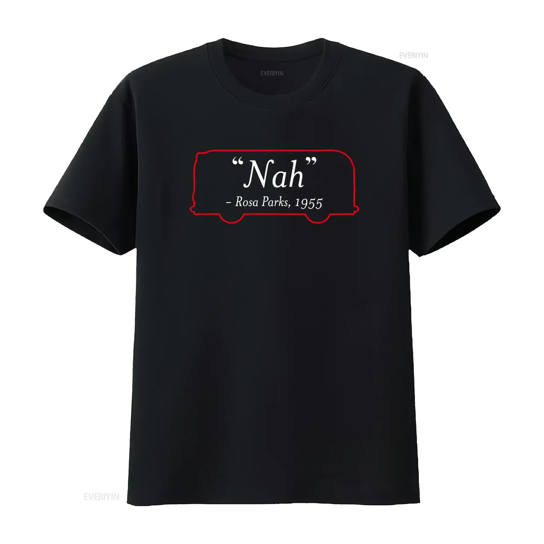 T-shirt Rosa Parks Nah avec citation sur les droits civiques, hommage au blocade des bus de Montgomery, design inspiré de 1955, élégant et significatif, vintage