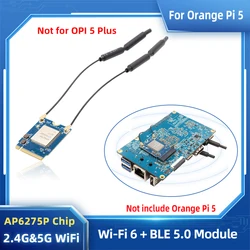 Orange Pi 5 WiFi 6 + BT 5.0 BLE Wireless Module AP6275P Chip PCIe Interface 2.4Ghz & 5GHz Wi-Fi (NOT Suitable for OPI 5 Plus !!)