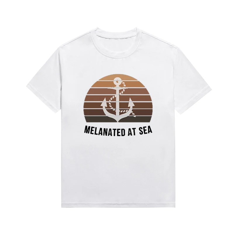 Melanated At Sea Slogan Top Melanin Tee Summer Versatile Unisex Style T-shirt Custom Clothing