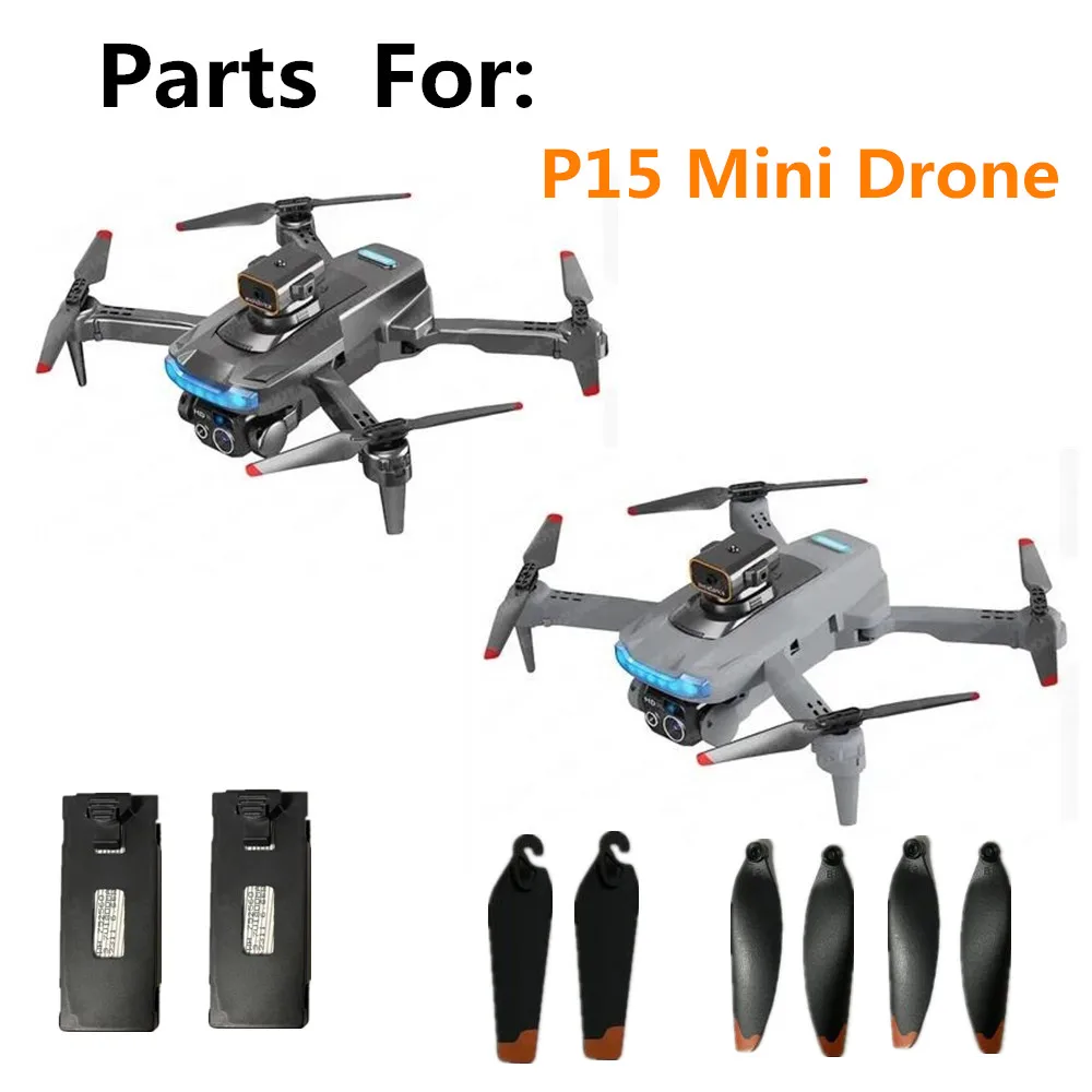 

P15 mini Drone Battery Accessories 3.7v 1800mAh/ 2000mAh /Propeller Blade / P15 Quadcopter Original Parts P15 Drone Battery