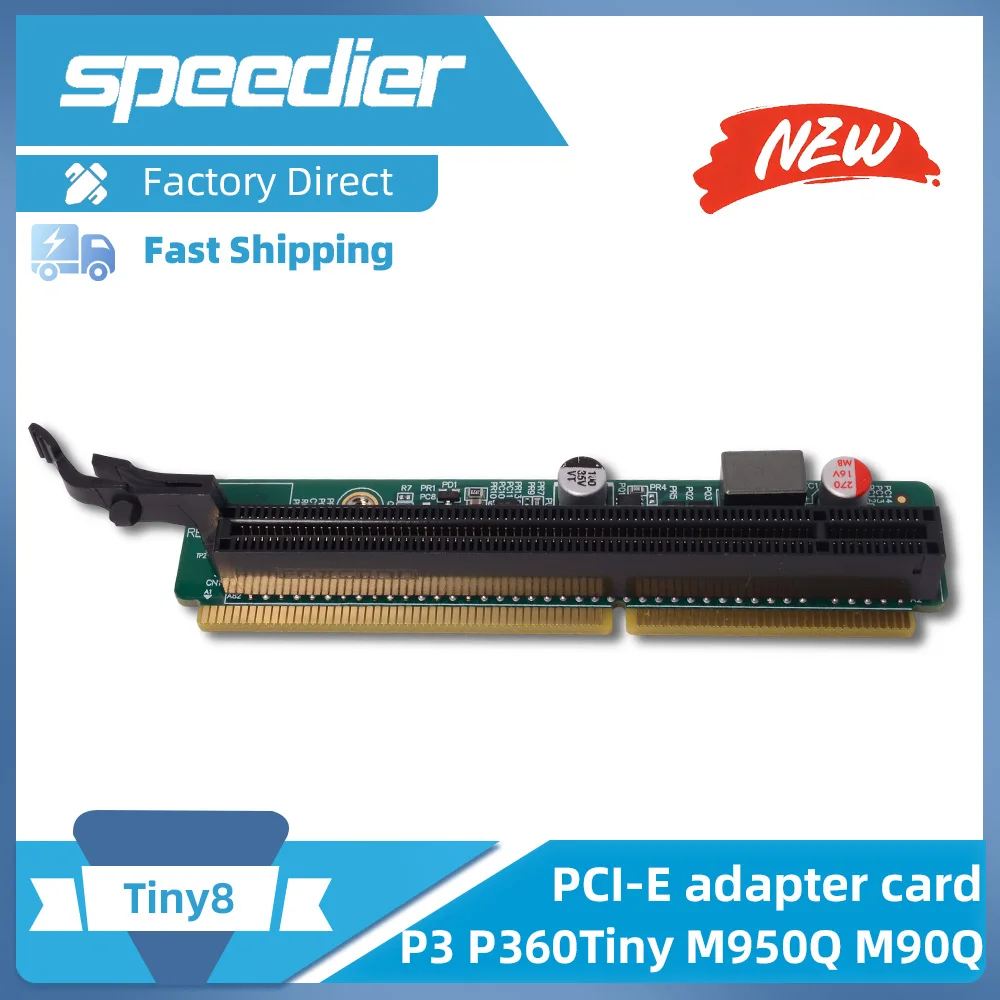 Tiny8 Version PCI-E X16 Graphics Card Adapter Card Riser for P3 P360Tiny M950Q M90Q