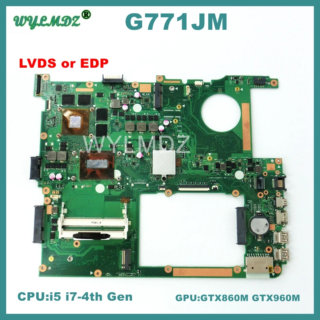 

G771JM Mainboard For ASUS ROG G771JW G771JM G771JK G771J G771 Laptop i5/i7-4th Gen CPU GTX860M/GTX960M GPU LVDS/EDP Motherboard