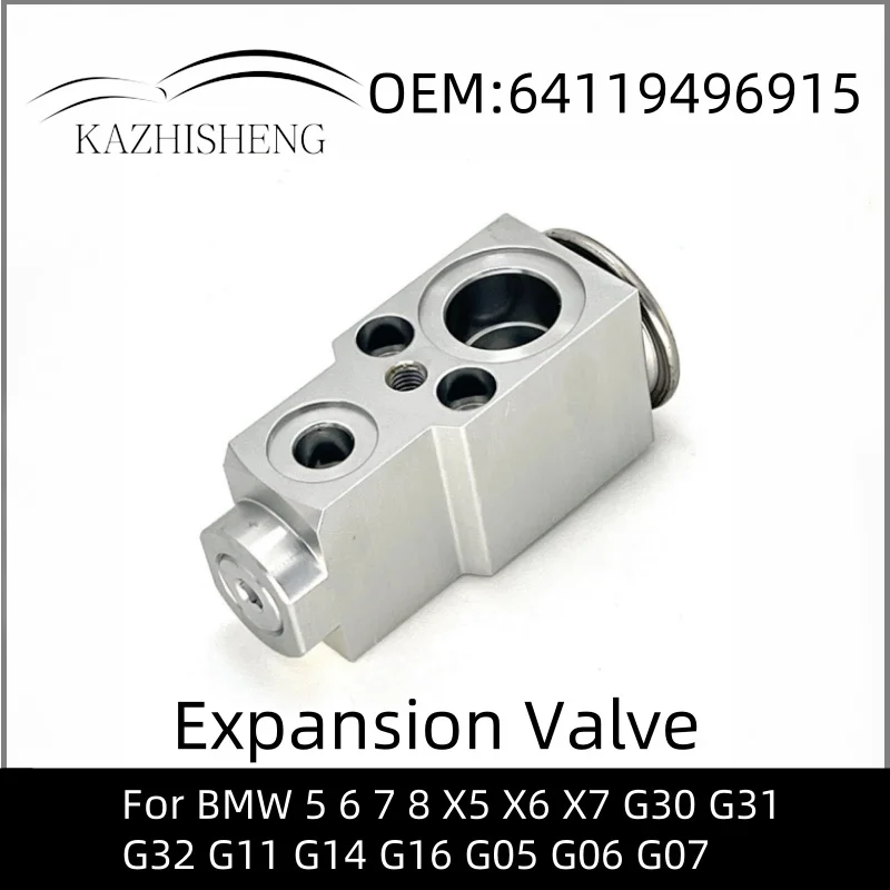 

64119496915 Expansion Valve For BMW 5 6 7 8 X5 X6 X7 G30 G31 G32 G11 G14 G16 G05 G06 G07