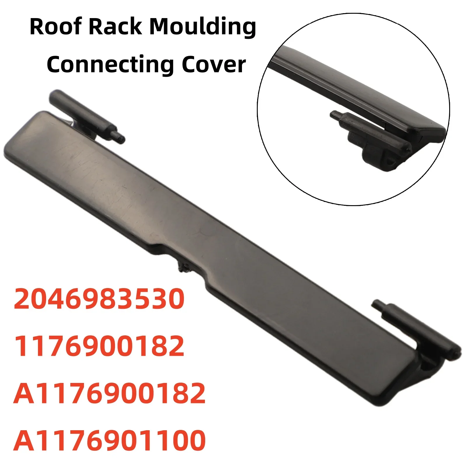 Roof Rack Moulding Connecting Cover 2046983530 1176900182 A1176900182 A1176901100 For Mercedes For Cla Class For W117 For  X117