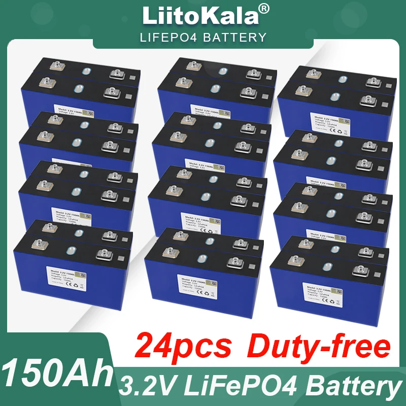 

24pcs LiitoKala 3.2V 150Ah LiFePO4 battery DIY 4s 8s 12v 24V Motorcycle Electric Car travel Solar inverter Batteries Duty-free