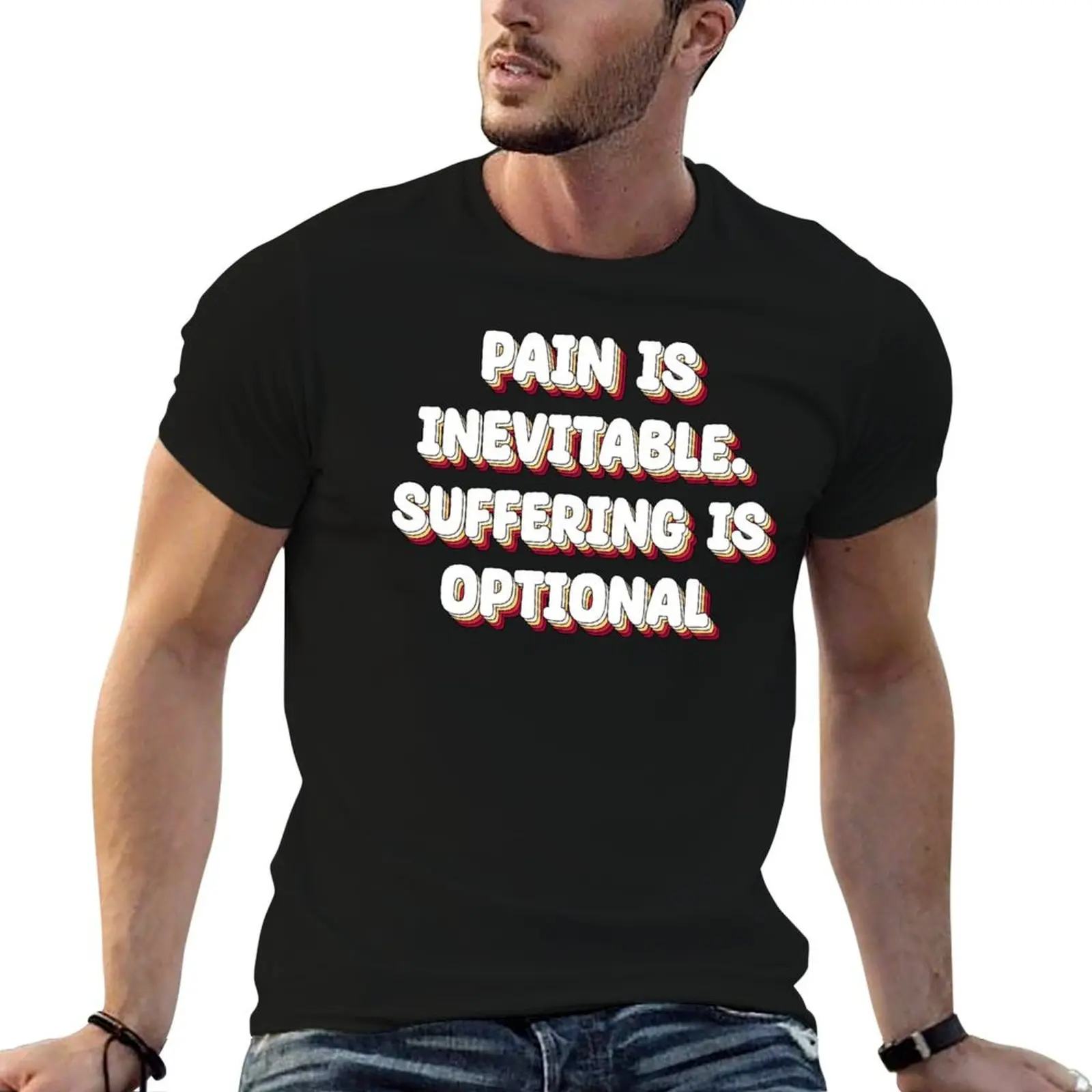 Pain inevitable suffering is optional T-Shirt Moisture Control Sports Tee